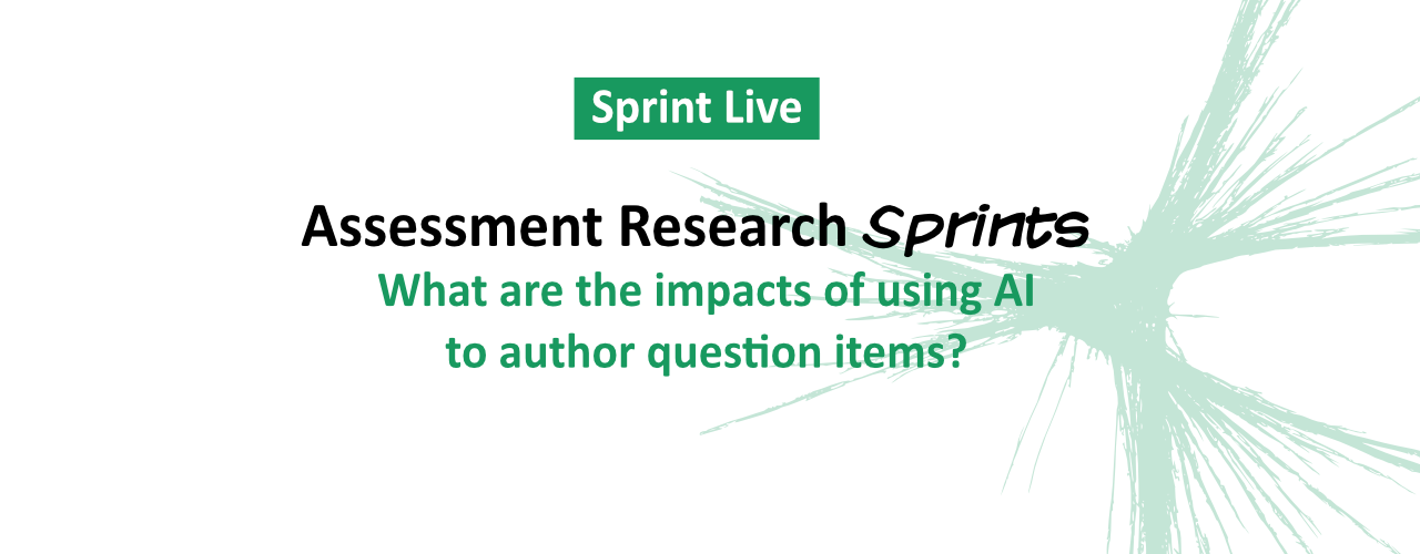 The Question That Can't Wait: Launching the AI Item Authoring Research Sprint