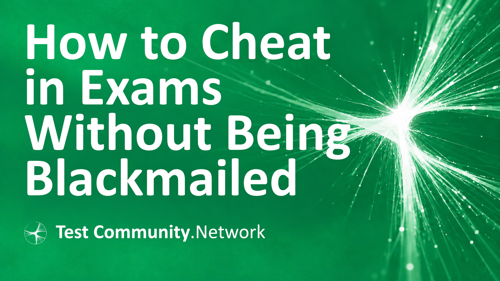 How to Cheat in Exams Without Being Blackmailed